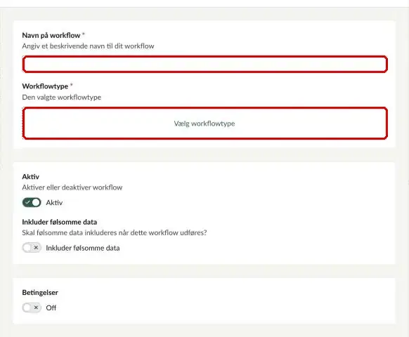 Felterne Navn på workflow og Vælg workflowtype markeret
