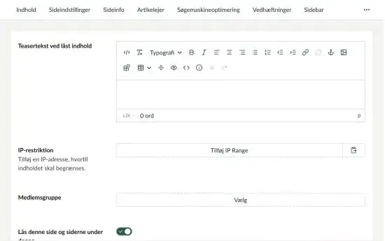 Fanen Lås side med felterne Teasertekst ved låst indhold, IP-restriktion, Medlemsgruppe og knappen Lås denne side og siderne under denne slået til