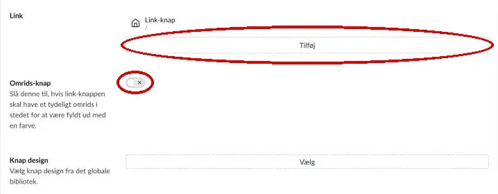 Feltet Link med knappen Tilføj og kontakten Omrids-knap markeret samt feltet Knap design