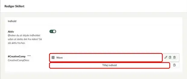 Komponenten Skillert, hvor skillerten Wave og Tilføj indhold er markeret