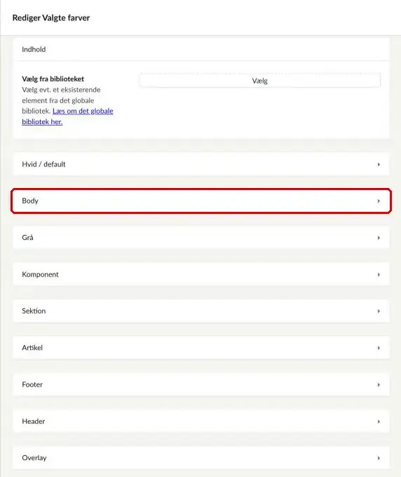 Vinduet Rediger Valgte farver med farvegrupperne Hvid/default, Body, Grå, Komponent, Sektion, Artikel, Footer, Header og Overlay, hvor Body er markeret