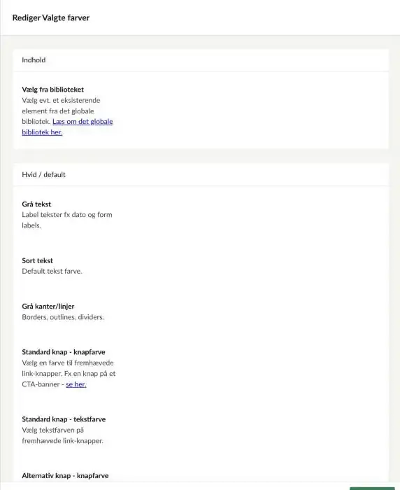 Gruppen Hvid / default med farvefelterne Grå tekst, Sort tekst, Grå kanter/linjer og Standard knap