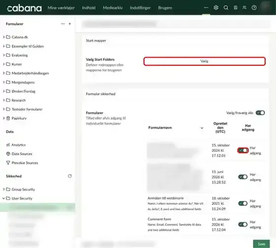 Knappen Vælg ved Start mapper og en Har adgang-toggle markeret