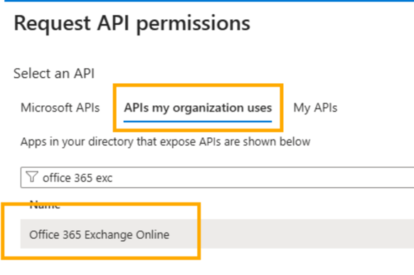 Request API permissions, hvor APIs my organization uses og Office 365 Exchange Online er markeret